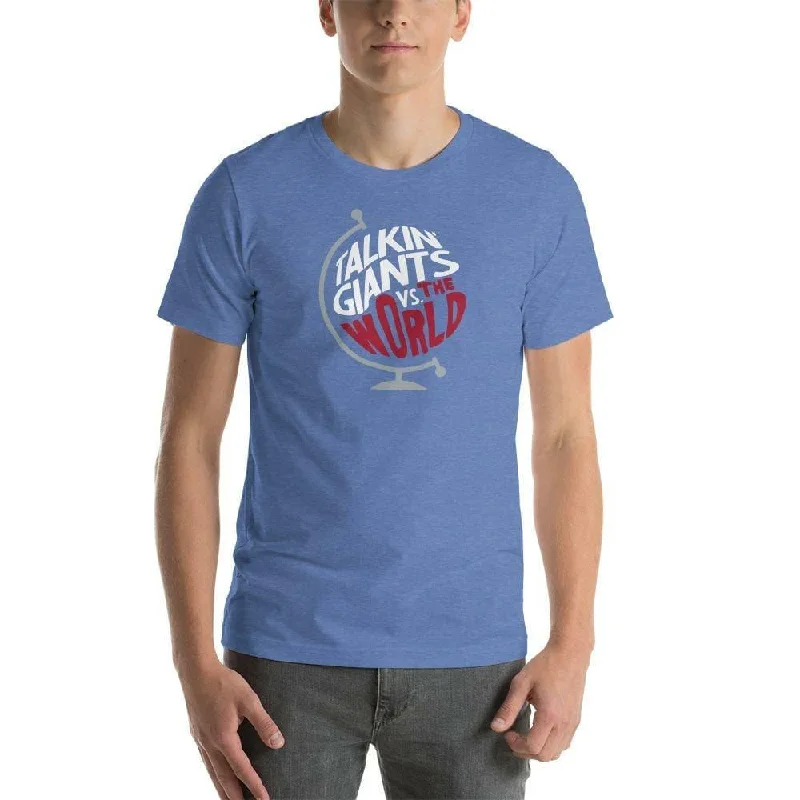 Talkin' Giants vs. The World | T-Shirt | Bobby