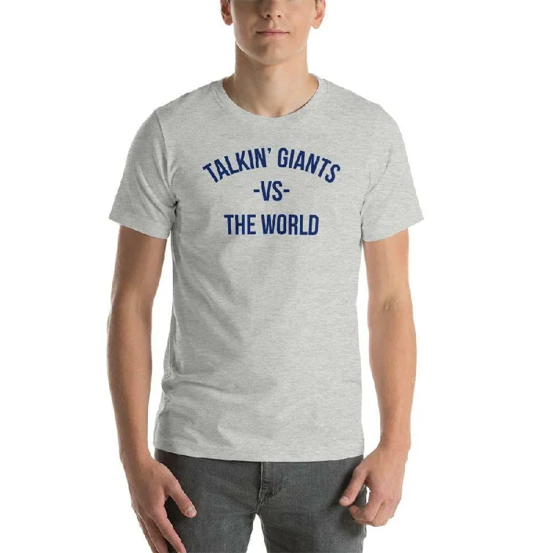 Talkin' Giants vs. The World | T-Shirt | Danny